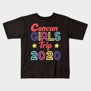 Cancun Girls Trip 2020 Kids T-Shirt